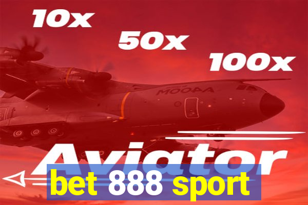 bet 888 sport